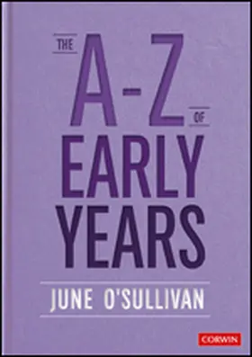 O'Sullivan |  The A to Z of Early Years | Buch |  Sack Fachmedien