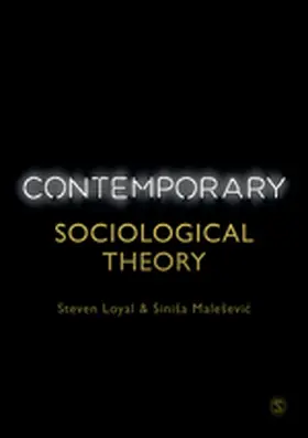 Loyal / Malesevic / Maleševic |  Contemporary Sociological Theory | Buch |  Sack Fachmedien