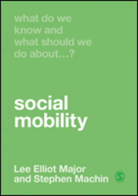 Major / Machin |  What Do We Know and What Should We Do About Social Mobility? | Buch |  Sack Fachmedien