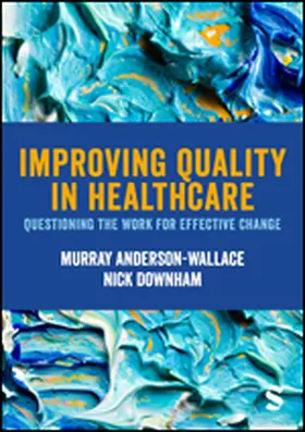 Anderson-Wallace / Downham |  Improving Quality in Healthcare | Buch |  Sack Fachmedien