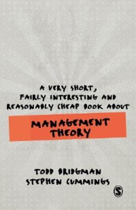 Bridgman / Cummings |  A Very Short, Fairly Interesting and Reasonably Cheap Book about Management Theory | eBook | Sack Fachmedien