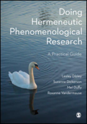 Dibley / Dickerson / Duffy |  Doing Hermeneutic Phenomenological Research | eBook | Sack Fachmedien