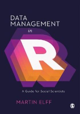Elff |  Data Management in R | eBook | Sack Fachmedien