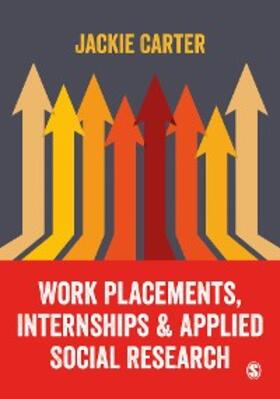 Carter |  Work Placements, Internships & Applied Social Research | eBook | Sack Fachmedien