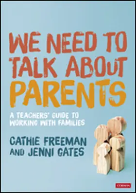 Freeman / Gates |  We Need to Talk about Parents | Buch |  Sack Fachmedien