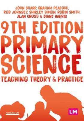 Sharp / Peacock / Johnsey |  Primary Science: Teaching Theory and Practice | eBook | Sack Fachmedien