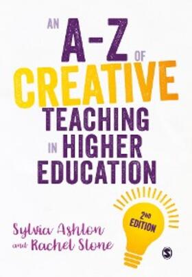 Ashton / Stone |  An A-Z of Creative Teaching in Higher Education | eBook | Sack Fachmedien