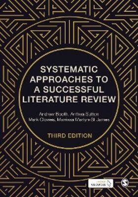 Booth / Sutton / Clowes |  Systematic Approaches to a Successful Literature Review | eBook | Sack Fachmedien