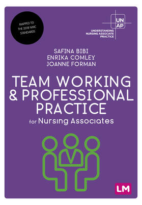 Bibi / Comley / Forman |  Team Working and Professional Practice for Nursing Associates | Buch |  Sack Fachmedien