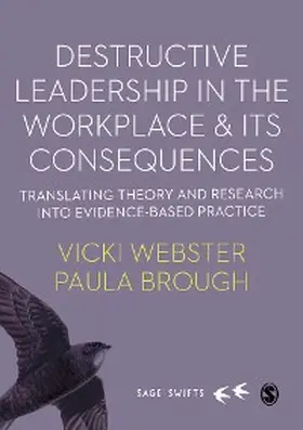 Webster / Brough |  Destructive Leadership in the Workplace and its Consequences | eBook | Sack Fachmedien