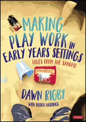 Rigby |  Making Play Work in Early Years Settings | Buch |  Sack Fachmedien