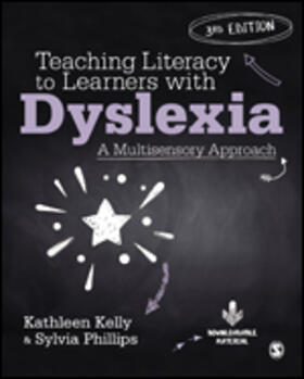 Kelly / Phillips |  Teaching Literacy to Learners with Dyslexia | Buch |  Sack Fachmedien