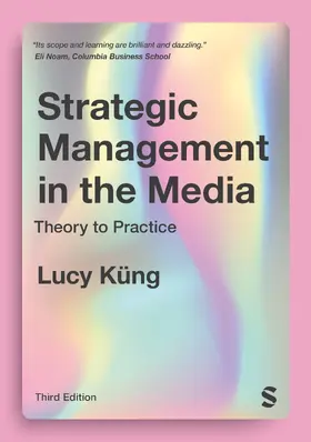 Küng |  Strategic Management in the Media | Buch |  Sack Fachmedien