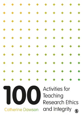 Dawson |  100 Activities for Teaching Research Ethics and Integrity | Buch |  Sack Fachmedien