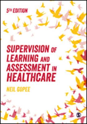 Gopee |  Supervision of Learning and Assessment in Healthcare | Buch |  Sack Fachmedien