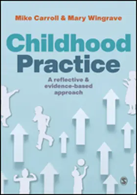 Carroll / Wingrave |  Childhood Practice | Buch |  Sack Fachmedien