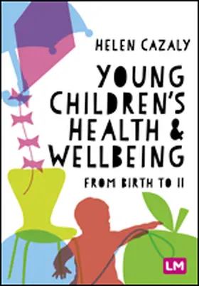 Cazaly / Cazaly Taylor |  Young Children's Health and Wellbeing | Buch |  Sack Fachmedien