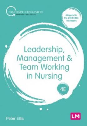 Ellis |  Leadership, Management and Team Working in Nursing | eBook | Sack Fachmedien
