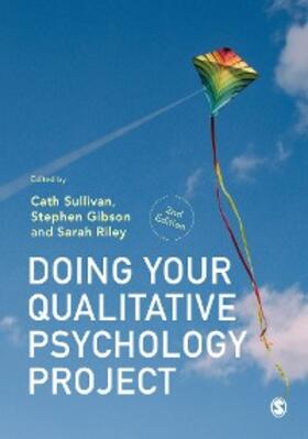 Sullivan / Gibson / Riley |  Doing Your Qualitative Psychology Project | eBook | Sack Fachmedien