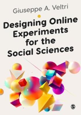 Veltri |  Designing Online Experiments for the Social Sciences | eBook | Sack Fachmedien