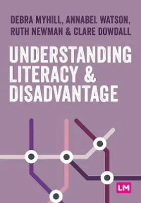 Myhill / Watson / Newman |  Understanding Literacy and Disadvantage | eBook | Sack Fachmedien