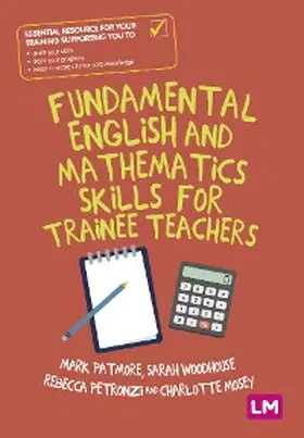 Patmore / Woodhouse / Petronzi |  Fundamental English and Mathematics Skills for Trainee Teachers | eBook | Sack Fachmedien