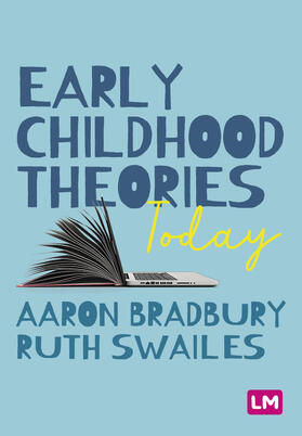 Bradbury / Swailes |  Early Childhood Theories Today | Buch |  Sack Fachmedien