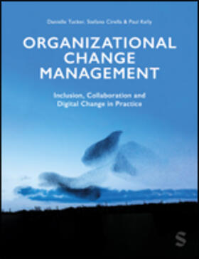 Tucker / Cirella / Kelly |  Organizational Change Management | Buch |  Sack Fachmedien
