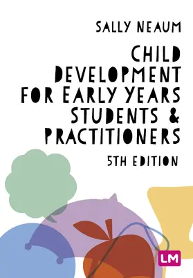 Neaum |  Child Development for Early Years Students and Practitioners | Buch |  Sack Fachmedien