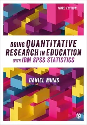 Muijs |  Doing Quantitative Research in Education with IBM SPSS Statistics | eBook | Sack Fachmedien