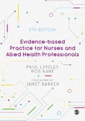 Linsley / Kane |  Evidence-based Practice for Nurses and Allied Health Professionals | eBook | Sack Fachmedien