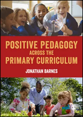 Barnes |  Positive Pedagogy across the Primary Curriculum | Buch |  Sack Fachmedien