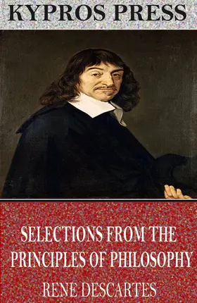 Descartes |  Selections from the Principles of Philosophy | eBook | Sack Fachmedien