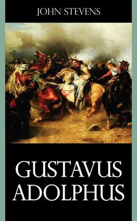 Stevens |  Gustavus Adolphus | eBook | Sack Fachmedien