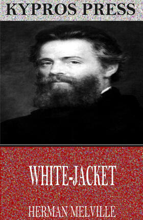 Melville |  White-Jacket | eBook | Sack Fachmedien