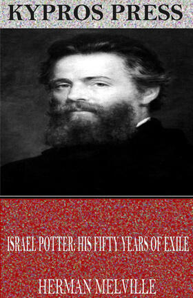 Melville |  Israel Potter: His Fifty Years of Exile | eBook | Sack Fachmedien