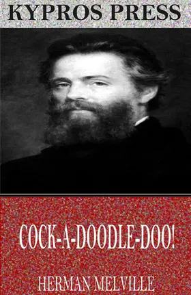 Melville |  Cock-A-Doodle-Doo! | eBook | Sack Fachmedien