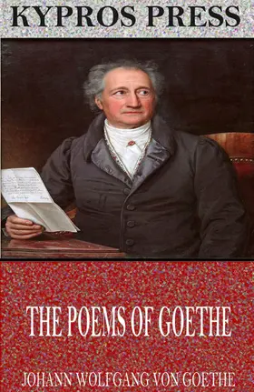 Wolfgang von Goethe |  The Poems of Goethe | eBook | Sack Fachmedien