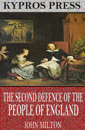 Milton |  The Second Defence of the People of England | eBook | Sack Fachmedien