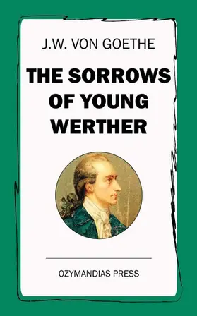 Goethe |  The Sorrows of Young Werther | eBook | Sack Fachmedien