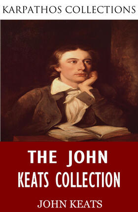 Keats |  The John Keats Collection | eBook | Sack Fachmedien