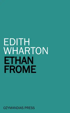 Wharton |  Ethan Frome | eBook | Sack Fachmedien