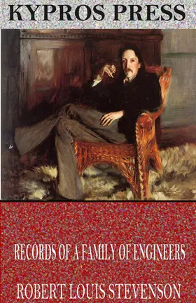 Louis Stevenson |  Records of a Family of Engineers | eBook | Sack Fachmedien