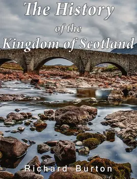 Burton |  The History of the Kingdom of Scotland | eBook | Sack Fachmedien