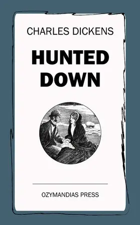 Dickens |  Hunted Down | eBook | Sack Fachmedien