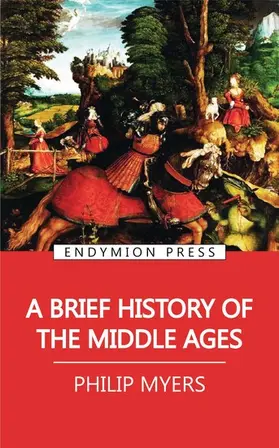 Myers |  A Brief History of the Middle Ages | eBook | Sack Fachmedien