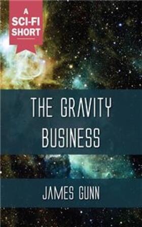 Gunn |  The Gravity Business | eBook | Sack Fachmedien