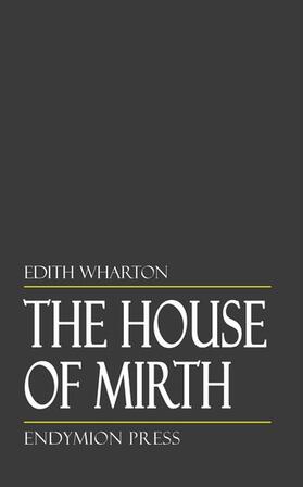 Wharton |  The House of Mirth | eBook | Sack Fachmedien