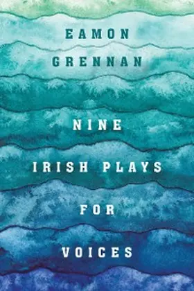 Grennan | Nine Irish Plays for Voices | E-Book | sack.de