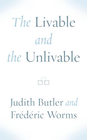 Butler / Worms |  The Livable and the Unlivable | eBook | Sack Fachmedien